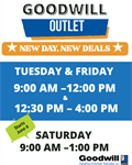 New Day. New Deals.  Goodwill Outlet Now Open Saturdays!